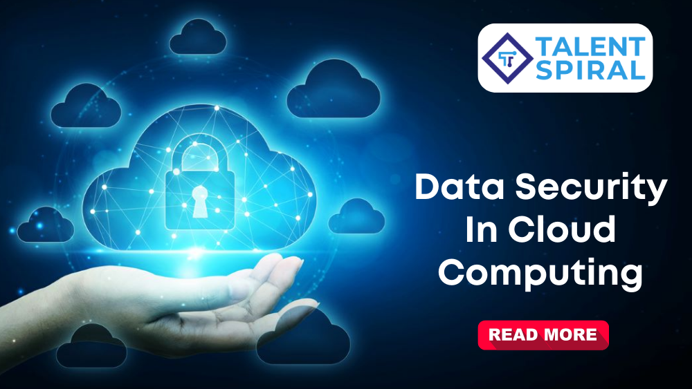 Data Security In Cloud Computing: Top 6 Factors To Consider